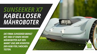 🌱 Sunseeker X7 im Kurztest  Kabelloser Mähroboter mit RTK  Kamera System 🌱 [upl. by Aleron]