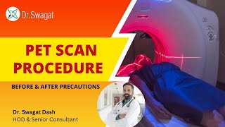 PET Scan kya hota hai  PET Scan kaise karte hain  Before amp After Precautions  Dr Swagat Dash [upl. by Voorhis]