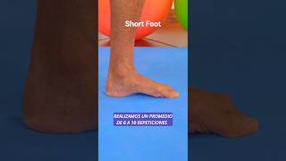 Ejercicio “short Foot” para fortalecer a los músculos del pie con énfasis en el tibial posterior [upl. by Dunning]