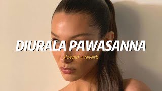 Diurala Pawasanna slowed  reverb with lyrics  mind relaxing  focusing  sinhala  centigradez [upl. by Estrellita]