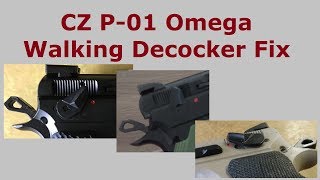 CZ P01 Omega Fix for Walking Decocker [upl. by Amliw]