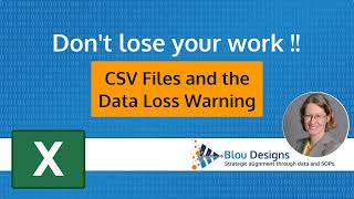 CSV files and the Possible Data Loss warning in Excel  Dont lose your work [upl. by Selij344]