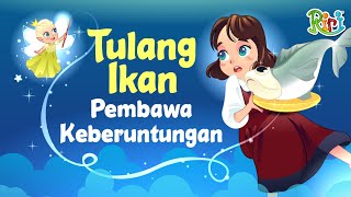 Tulang Ikan Pembawa Keberuntungan  Dongeng Anak Bahasa Indonesia  Cerita Rakyat Nusantara [upl. by Rodman126]