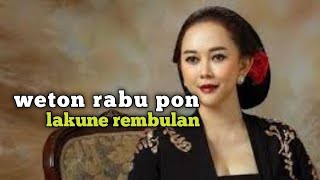 weton Rabu pon lakune rembulan [upl. by Childs]