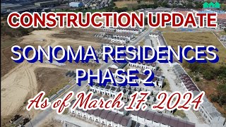 Construction Update Sonoma Residences Phase 2 as of March 17 2024 apechomesbulacan [upl. by Cud518]