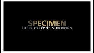 Specimen  La face cachée des sismomètres [upl. by Dedric]