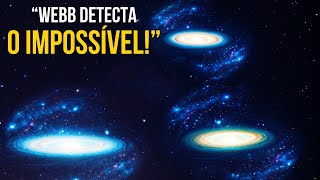 quotTarde demais para se desculparquot O telescópio Webb encontra evidências que abalam nossa cosmologia [upl. by Assenahs]