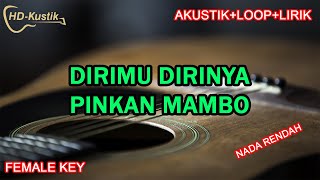 DIRIMU DIRINYA  PINKAN MAMBO  KARAOKE AKUSTIKLOOPLIRIK  FEMALE KEY [upl. by Stetson]