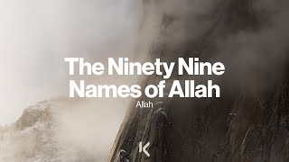 The Ninety Nine Names of Allah  Allah [upl. by Garnet199]