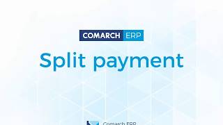 Split Payment z Comarch ERP XL [upl. by Vish48]