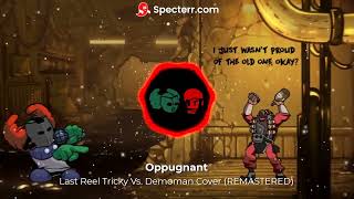 Oppugnant FNF Last Reel Tricky Vs Demoman Cover Remastered [upl. by Atinal]