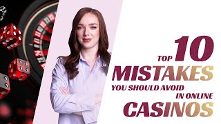 10 MISTAKES you dont want to make at online casinos  FIRSTcom [upl. by Jacobba]