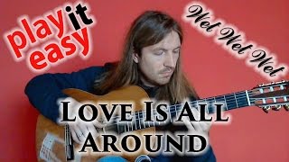 Love Is All Around  Wet Wet Wet guitar cover  notes  tabs [upl. by Enaht235]