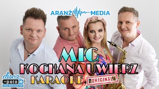 Mig  Kochana Uwierz Karaokeinstrumental [upl. by Farrish792]