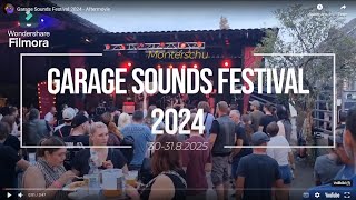 Garage Sounds Festival 2024  Aftermovie [upl. by Ahseela]