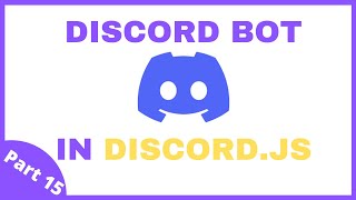 Making a Discord Bot with Discordjs Part 15 Direct Message [upl. by Loydie]