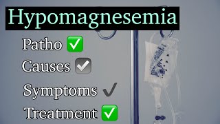 HYPOMAGNESEMIA  Hypomagnesemia Causes Symptoms Diagnosis amp Treatment [upl. by Stefanac]