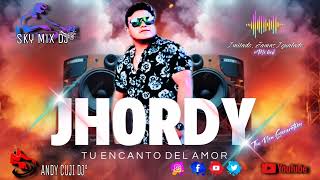 JHORDY EL ENCANTO DEL AMOR ❌ ANDY CUJI DJ® [upl. by Yrrep]