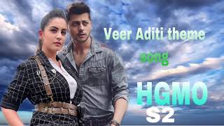 VEER ADITI THEME SONG  HGMO [upl. by Sunev]