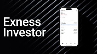 EXNESS INVESTOR APP  How to get started with hasslefree INVESTMENTS [upl. by Htebaile]