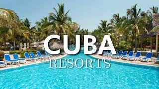 Top 10 AllInclusive Resorts in Cuba [upl. by Moyna566]