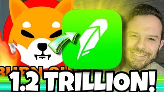 Shiba Inu Coin  Robinhood Grabs 125 Trillion SHIB Get Ready [upl. by Kcam]