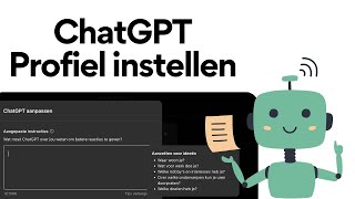 ChatGTP  Profiel instellen en aanpassen naar jouw wensen algemene video [upl. by Noskcire600]