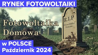 Aktualna sytuacja na rynku fotowoltaiki w Polsce  PAŹDZIERNIK 2024 Fotowoltaika w Polsce [upl. by Strang]