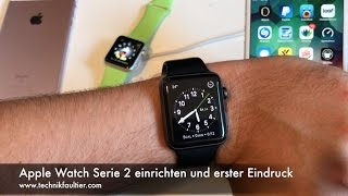 Apple Watch Serie 2 einrichten und erster Eindruck [upl. by Nunes]