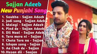 Sajjan Adeeb Superhit Punjabi Songs  NonStop Punjabi Jukebox 2022  New Punjabi Song 2022 [upl. by Massingill314]