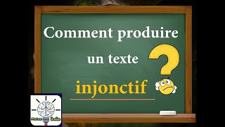 Comment produire un texte injonctif dune simple façon [upl. by Asena]