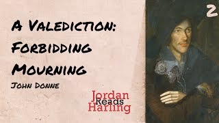 A Valediction Forbidding Mourning  John Donne poem reading  Jordan Harling Reads [upl. by Anilrahc]