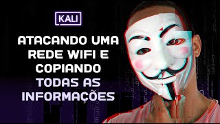 ATACANDO UMA REDE WIFI E COPIANDO TODAS AS INFORMAÇÕES [upl. by Anrapa]