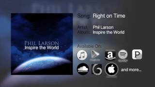 Upbeat Feel Good Positive Instrumental Background Music  quotRight on Timequot by Phil Larson [upl. by Enohpesrep]