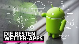 Die besten WetterApps für Android [upl. by Schilling]