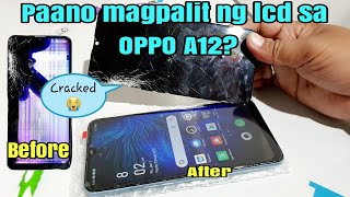 PAANO MAGPALIT NG LCD SA OPPO A12 OPPO A12 LCD REPLACEMENT [upl. by Eirovi]