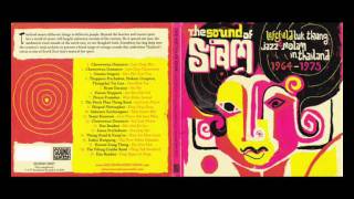 The Sound Of Siam  Leftfield Luk Thung Jazz And Molam In Thailand 19641975 [upl. by Younglove]