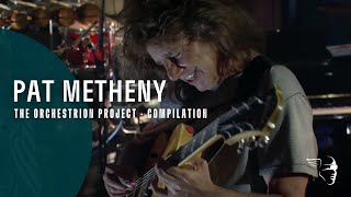 Pat Metheny  The Orchestrion Project Compilation [upl. by Leblanc]