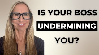 031  5 REASONS why your bosscoworker is UNDERMINING YOU and what to do about it [upl. by Michella]