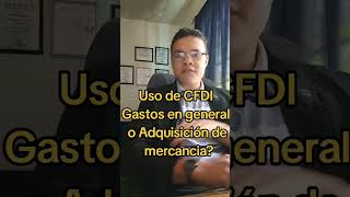 COMO SABER MI USO DE CFDI ¿Gastos en general o Adquisición de mercancía [upl. by Kerrin512]