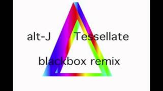 AltJ ∆ Tessellate  Black Box remix [upl. by Akcinat]