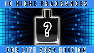 TOP 10 🔥 NICHE FRAGRANCES FOR LIFE 2024 🔥 [upl. by Stacia]