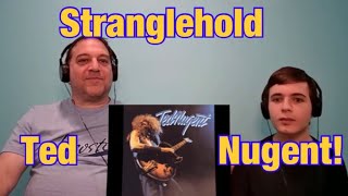 Ted Nugent STRANGLEHOLD Reaction [upl. by Nywled]