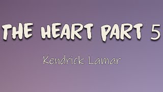 Kendrick Lamar  The Heart Part 5 Lyrics  I come from a generation of pain where murder is minor [upl. by Ardnalak]