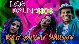 ROAST YOURSELF CHALLENGE  LOS POLINESIOS [upl. by Gussi]