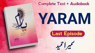 Yaram Novel  Last Episode  Sumaira Hameed Complete Text  Audio [upl. by Reggie]