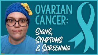 Ovarian Cancer Signs Symptoms amp Screening [upl. by Reynolds855]