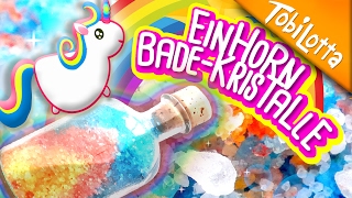 Einhorn BadeKristalle DIY  Einhorn DIY  Einhorn basteln  Kinderkanal  Tobilottarium 39 [upl. by Keelin405]