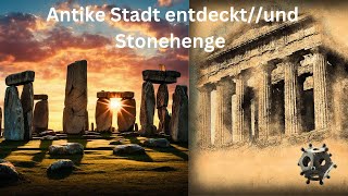 🌟Antike Stadt entdeckt und Stonehenge🌟🗿 [upl. by Greerson]