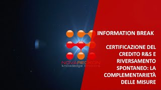 INFORMATION BREAK – CERTIFICAZIONE CDI RampS E RIVERSAMENTO SPONTANEO COMPLEMENTARIETÀ DELLE MISURE [upl. by Leonie]